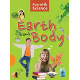 Earth and Body : Fun with Science by '' OM KIDZ''